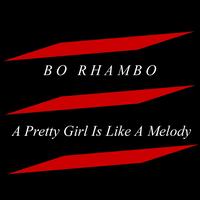 Bo Rhambo - A Pretty Girl Is Like A Melody