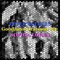 PETER SELLERS & SOPHIA LOREN - Goodness Gracious Me