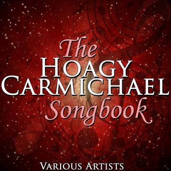 Various Artists - The Hoagy Carmichael Songbook