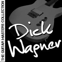 Dick Wagner - The Guitar Masters Collection: Dick Wagner