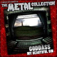 GODDASS - The Metal Collection: Goddass - My Beautiful Sin (Explicit)