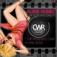 Aline Nunez - The Mondays Case EP