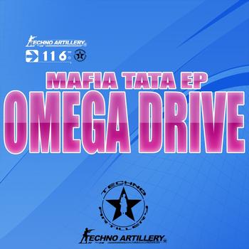 Omega Drive - Mafia Tata Ep