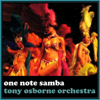 Tony Osborne Orchestra - One Note Samba