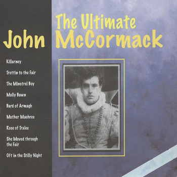 John McCormack - The Ultimate John Mccormack