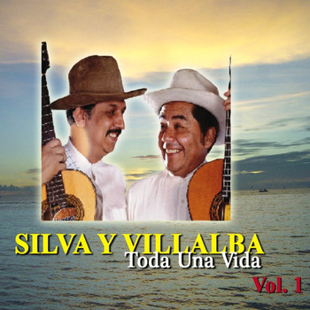 Silva Y Villalba - Toda Una Vida Vol.1
