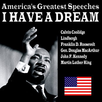 Various Artists - I Have a Dream - America's Greatest Speeches
