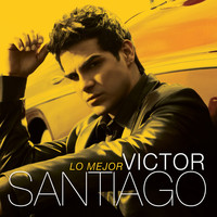 Victor Santiago - Lo Mejor
