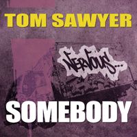 Tom Sawyer - Somebody
