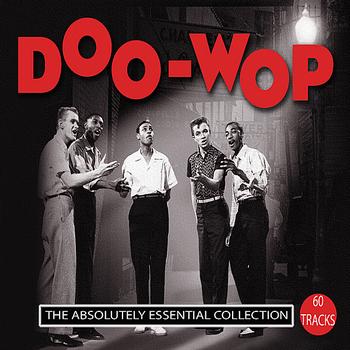 Various Artists - Doo-Wop: The Absolutely Essential Collection
