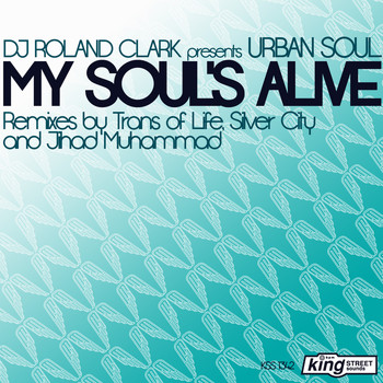DJ Roland Clark - My Soul's Alive EP
