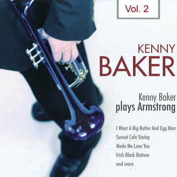 Kenny Baker - Kenny Baker Plays Armstrong Vol. 2