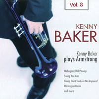 Kenny Baker - Kenny Baker Plays Armstrong Vol. 8