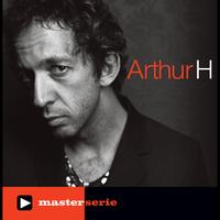 Arthur H - Master Serie Arthur H