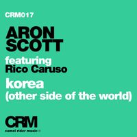 Aron Scott - Korea (Other Side of the Word) [feat. Rico Caruso]