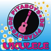 De Pitaboys - Ukulele (Single)