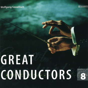 Wolfgang Sawallisch - Great Conductors Vol. 8