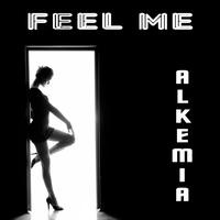 Alkemia - Feel Me