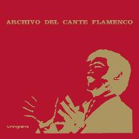 Various Artists - Archivo Del Cante Flamenco
