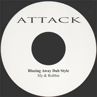 Sly & Robbie - Blazing Away Dub Style