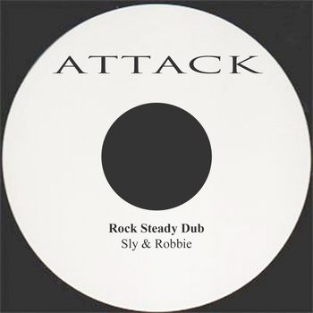 Sly & Robbie - Rock Steady Dub