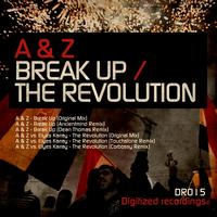 A & Z - Break Up / The Revolution