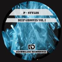 P-Styles - Deep Grooves Vol.1