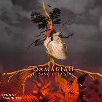 Damabiah - Le sang et la sève