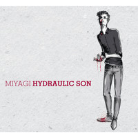 Miyagi - Hydraulic Son