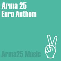 Arma25 - Euro Anthem