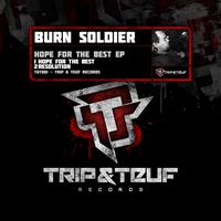 Burn Soldier - Hope for the Best