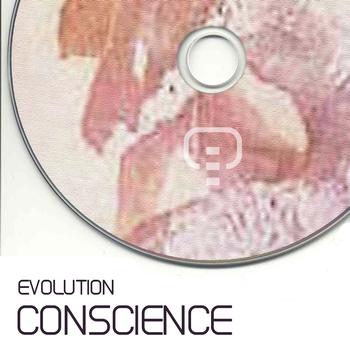 Conscience - Evolution