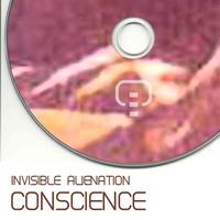 Conscience - Invisible Alienation