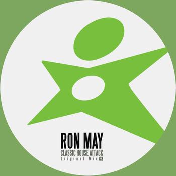 Ron May - Classic House Attack