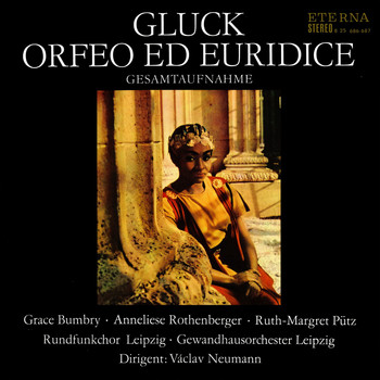 Gewandhausorchester Leipzig, Rundfunkchor Leipzig & Václav Neumann - Gluck: Orfeo ed Euridice