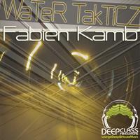 Fabien Kamb - Water Takticz EP