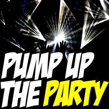 Various Artists - Pump Up the Party