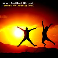 Marco Zardi - I Wanna Fly (Remixes 2011)