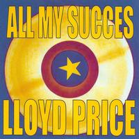 Lloyd Price - All My Succes - Lloyd Price