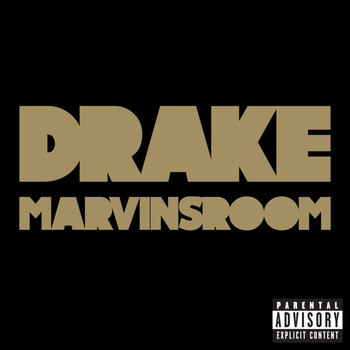 Drake - Marvins Room (Explicit)