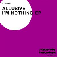 Allusive - I'm Nothing - EP