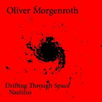 Oliver Morgenroth - Drifting Through Space EP