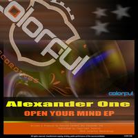 Alexander One - Open Your Mind EP