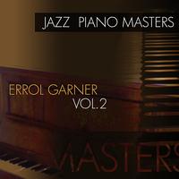 Errol Garner - Jazz Piano Masters - Errol Garner, Vol. 2