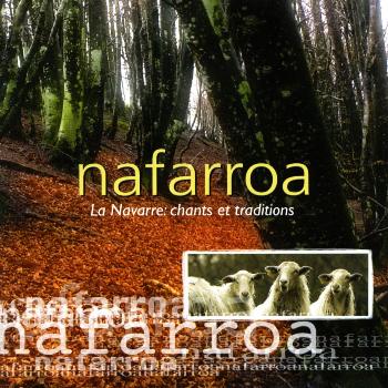 Various Artists - Nafarroa, La Navarre (Chants et Traditions)