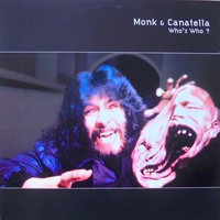 Monk & Canatella - Who's Who?