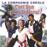 La Compagnie Créole - Best Of: C'est bon pour le moral !
