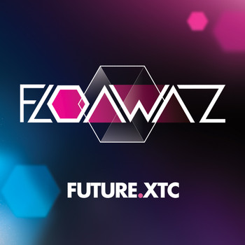 Floawaz - Future XTC (Explicit)