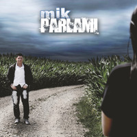 Mik - Parlami