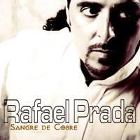 Rafael Prada - Sangre de Cobre
